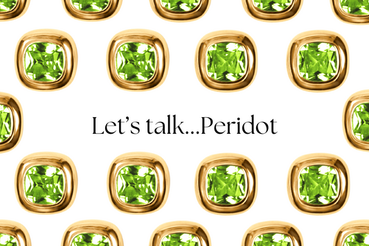 Let's Talk...Peridot